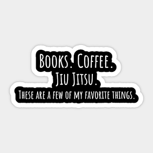 Books. Coffee. Jiu Jitsu. Sticker